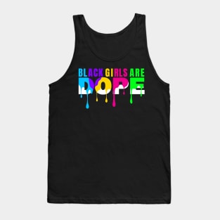 Black Girls are Dope Tank Top